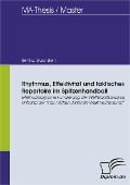 Rhythmus, Effektivität und taktisches Repertoire im Spitzenhandball - Methodologische Fundierung der Weltstandsanalyse anhand der männlichen Junioren-Weltmeisterschaft - Bettina Braunstein