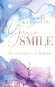 Cover-Bild zum Titel 'Your Smile - Wie ein Strahlen in der Dunkelheit' von 'Cheryl Kingston'
