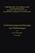 Cover-Bild zum Titel 'Zerkleinerungs-Vorrichtungen' von 'Carl Naske'