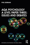 Cover-Bild zum Titel 'AQA Psychology A Level Paper Three: Issues and Debates' von 'Phil Gorman'