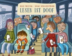 Cover-Bild zum Titel 'Lesen ist doof' von 'Nils Freytag, Silke Schlichtmann'