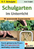 Cover-Bild zum Titel 'Schulgarten im Unterricht / Sekundarstufe' von 'Axel Gutjahr'