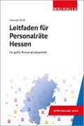 Cover-Bild zum Titel 'Leitfaden für Personalräte Hessen' von 'Helmuth Wolf'