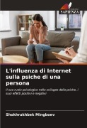 Cover-Bild zum Titel 'L'influenza di Internet sulla psiche di una persona' von 'Shokhrukhbek Mingboev'