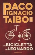Cover-Bild zum Titel 'La bicicletta di Leonardo' von 'Paco Ignacio Ii Taibo'