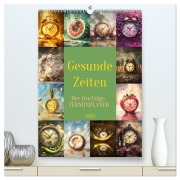 Gesunde Zeiten (hochwertiger Premium Wandkalender 2025 DIN A2 hoch), Kunstdruck in Hochglanz - Cathrin Illgen