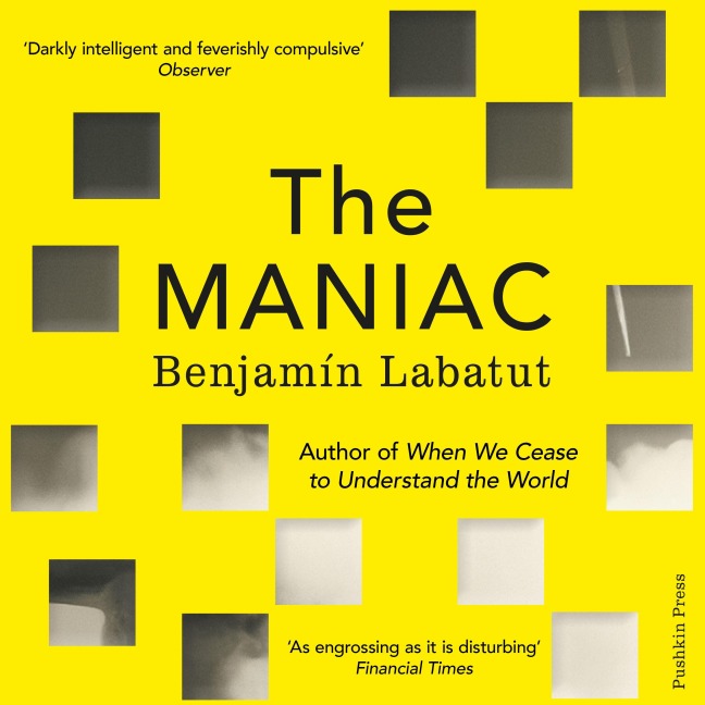 The MANIAC - Benjamín Labatut