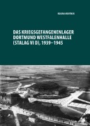 Cover-Bild zum Titel 'Das Kriegsgefangenenlager Dortmund Westfalenhalle (Stalag VI D), 1939-1945' von 'Regina Mentner'