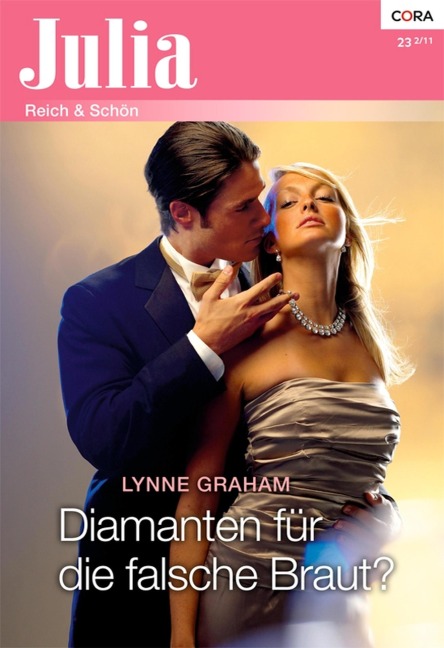 Diamanten für die falsche Braut? - Lynne Graham