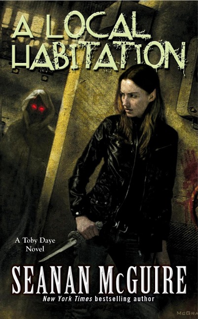 A Local Habitation (Toby Daye Book 2) - Seanan Mcguire