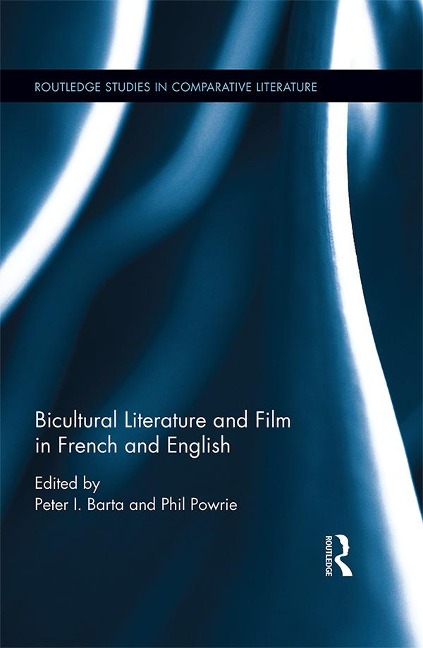 Bicultural Literature and Film in French and English - 