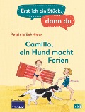 Cover-Bild zum Titel 'Erst ich ein Stück, dann du - Camillo - ein Hund macht Ferien' von 'Patricia Schröder'
