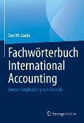 Cover-Bild zum Titel 'Fachwörterbuch International Accounting' von 'Gerd W. Goede'