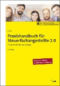 Praxishandbuch für Steuerfachangestellte 2.0 - Mario Tutas, Sönke Arendt B. A., Mentor Grapci, Anika Hildebrand, Ingo Kruse