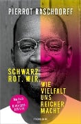 Cover-Bild zum Titel 'Schwarz. Rot. Wir.' von 'Pierrot Raschdorff'