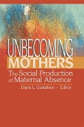 Cover-Bild zum Titel 'Unbecoming Mothers' von 'Diana Gustafson'