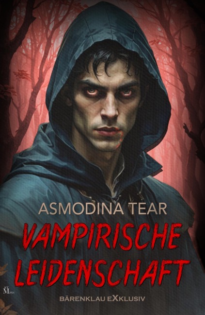 Vampirische Leidenschaft - Dark Romance - Asmodina Tear