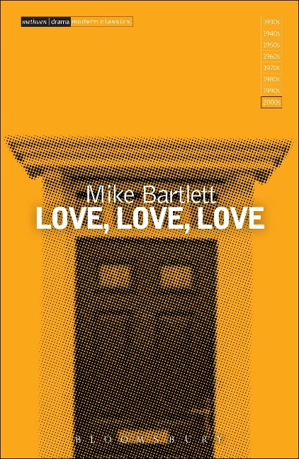 Love, Love, Love - Mike Bartlett
