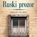 Cover-Bild zum Titel 'Ruski prozor' von 'Dragan Velikic'