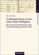 Cover-Bild zum Titel 'Vorkämpferinnen an der Alma Mater Philippina' von 'Silke Lorch-Göllner'