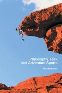 Philosophy, Risk and Adventure Sports - 