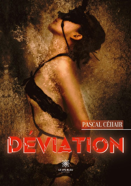 Déviation - Pascal Céhair