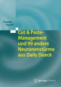 Cover-Bild zum Titel 'Cut & Paste-Management und 99 andere Neuronenstürme aus Daily Dueck' von 'Gunter Dueck'