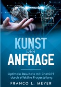 Cover-Bild zum Titel 'Kunst der Anfrage' von 'Franco L. Meyer'