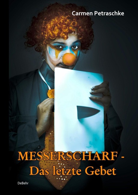 Messerscharf - Das letzte Gebet - Carmen Petraschke