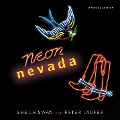 Cover-Bild zum Titel 'Neon Nevada' von 'Swan Sheila Swan, Laufer Peter Laufer'