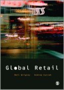 Cover-Bild zum Titel 'Global Retail' von 'Andrew Currah, Neil Coe, Neil Wrigley'