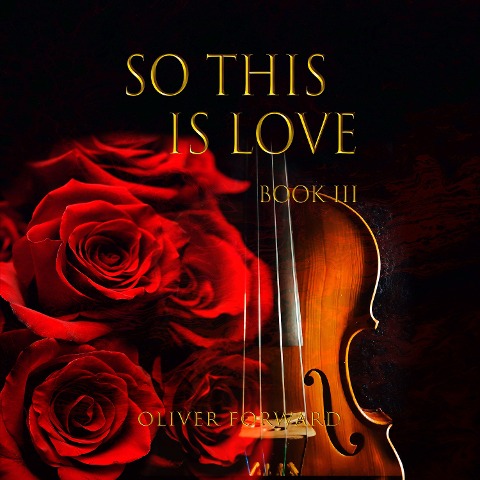 So This is Love - Oliver Forward