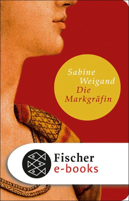 Die Markgräfin - Sabine Weigand