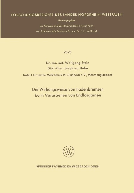 Die Wirkungsweise von Fadenbremsen beim Verarbeiten von Endlosgarnen - Wolfgang Stein