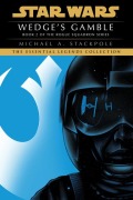 Cover-Bild zum Titel 'Wedge's Gamble: Star Wars Legends (Rogue Squadron)' von 'Michael A Stackpole'