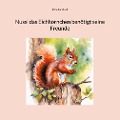 Cover-Bild zum Titel 'Nussi das Eichhörnchen benötigt seine Freunde' von 'René Burkhard'