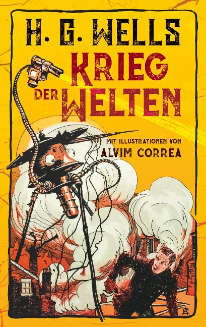 Krieg der Welten. H. G. Wells (Illustrierte Ausgabe) - H. G. Wells