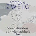 Cover-Bild zum Titel 'Sternstunden der Menschheit' von 'Stefan Zweig'