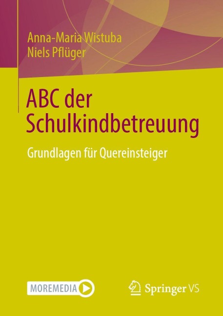 ABC der Schulkindbetreuung - Anna-Maria Wistuba, Niels Pflüger