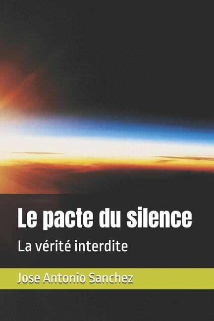 Le pacte du silence - Jose Antonio Sanchez