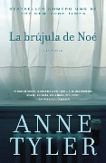 Cover-Bild zum Titel 'La Brújula de Noé / Noah's Compass' von 'Anne Tyler'