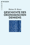 Cover-Bild zum Titel 'Geschichte des ökonomischen Denkens' von 'Heinz D. Kurz'