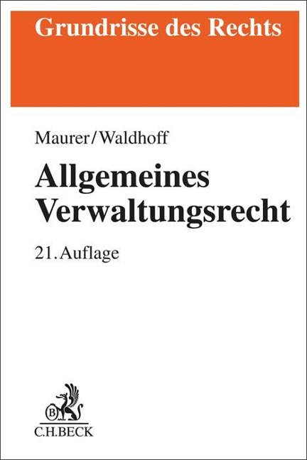 Allgemeines Verwaltungsrecht - Hartmut Maurer, Christian Waldhoff