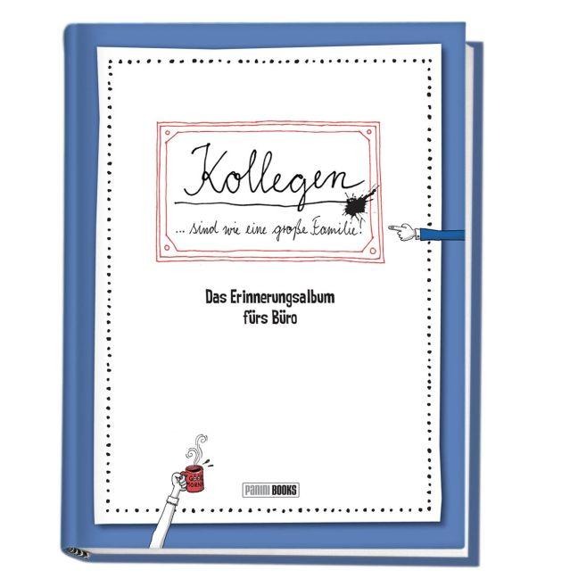 Kollegen sind wie eine große Familie - Das Erinnerungsalbum fürs Büro - 