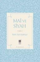 Mai ve Siyah - Halit Ziya Usakligil