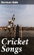 Cricket Songs - Norman Gale