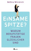 Cover-Bild zum Titel 'Einsame Spitze?' von 'Bettina Wündrich'