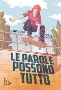 Cover-Bild zum Titel 'Le parole possono tutto' von 'Silvia Vecchini, Sualzo'
