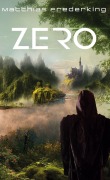Cover-Bild zum Titel 'Zero' von 'Matthias Frederking'