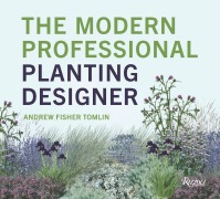 Cover-Bild zum Titel 'The Modern Professional Planting Designer' von 'Andrew Fisher Tomlin'